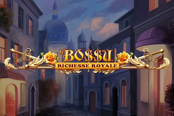Le Bo$$u Richesse Royale