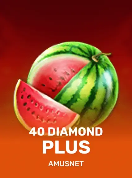 40 diamond plus