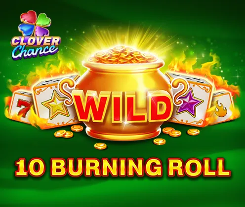 10 Burning Roll